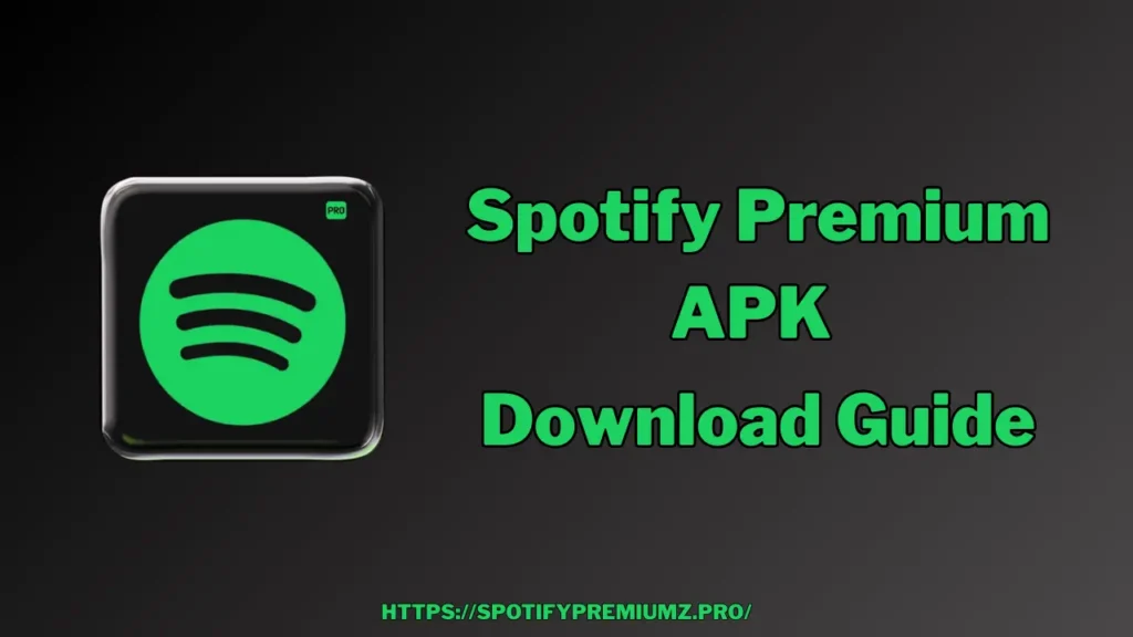 Spotify Premium APK Download Guide