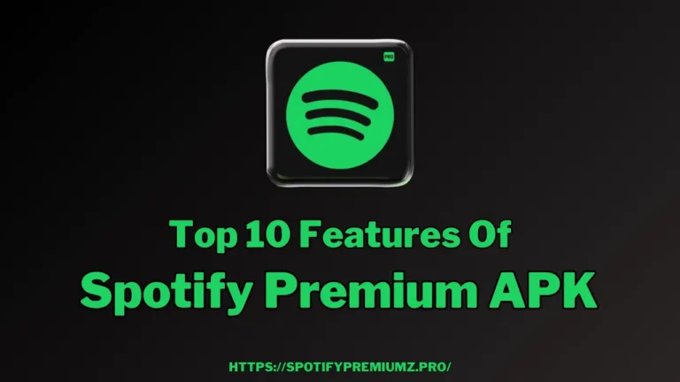 Spotify Premium APK Top 10 features